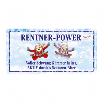 Metallschild "Rentnerpower"